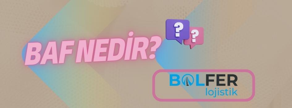 BAF Nedir?