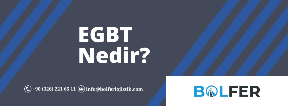 EGBT Nedir?